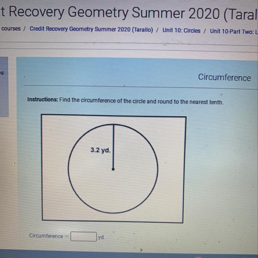 Instructions: Find The Circumference Of The Circle And Round To The Nearest Tenth.3.2 Yd.Circumference