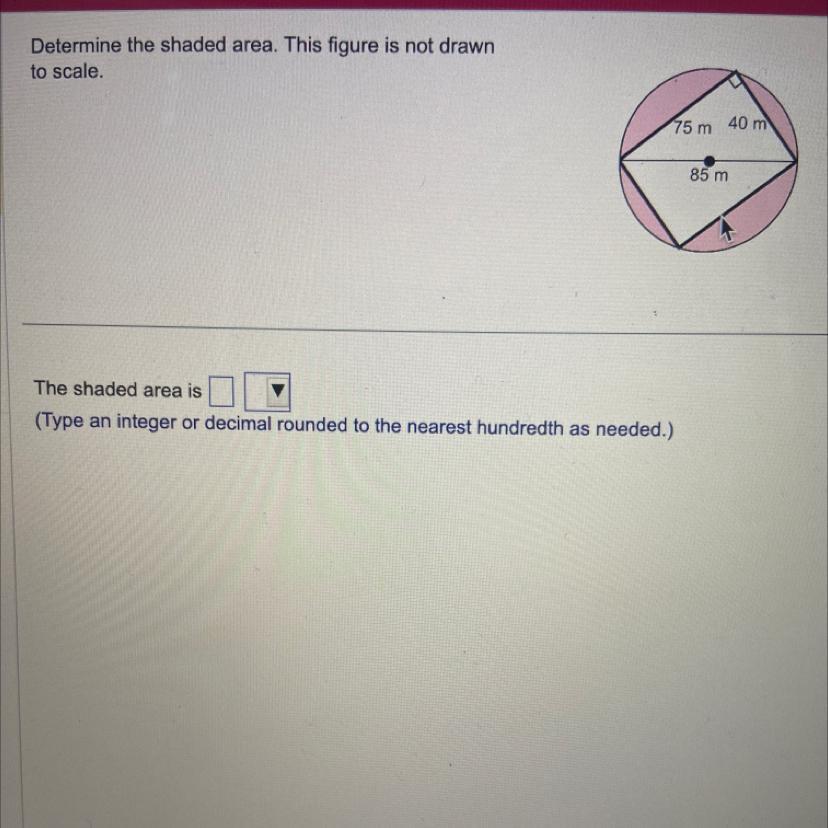 Determine The Shaded Area. This Figure Is Not Drawn To Scale.