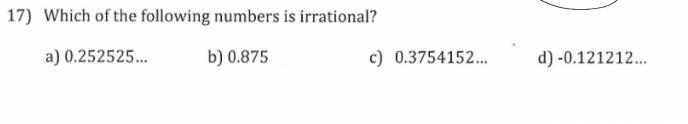 Which Of The Following Numbers Are Irrational? Check Screenshot.