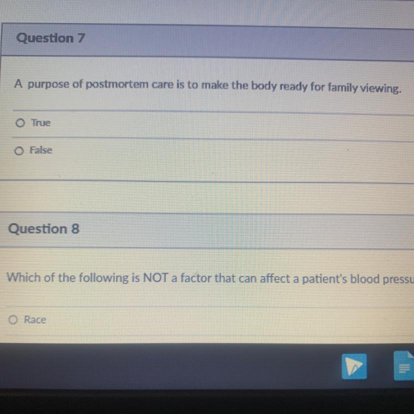 A Purpose Of Postmortem Care Is To Make The Body Ready For Family Viewing.TRUE OR FALSE?