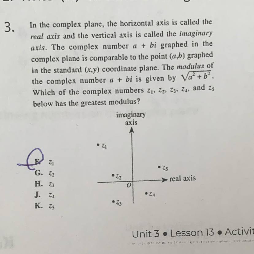 In The Complex Plane, The Horizontal Axis Is Called The Real Axis And The Vertical Axis Is Called The