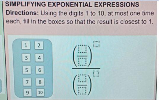 Using The Digits 1 To 10 At Most One Time Each, Fill In The Boxes To Make The Result Is Closest To 1