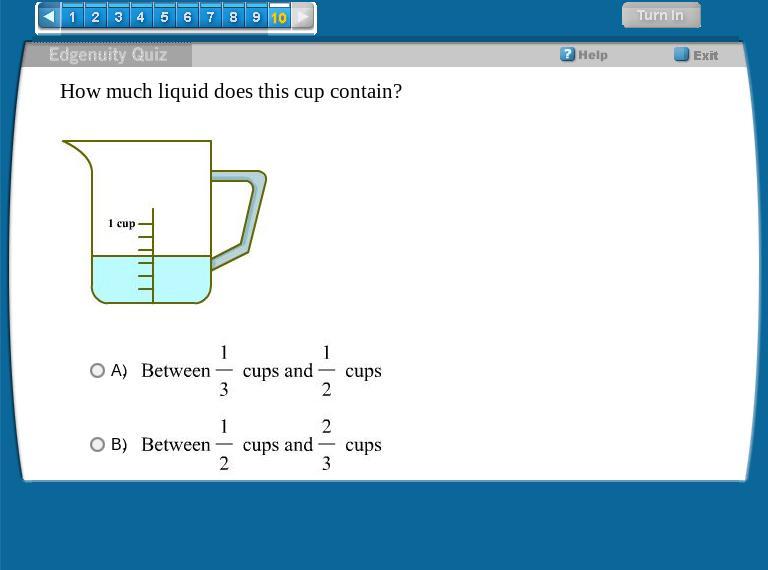 How Much Liquid Does This Cup Contain? A. Between 1/3 Cups And 1/2 Cups B. Between 1/2 Cups And 2/3 Cups