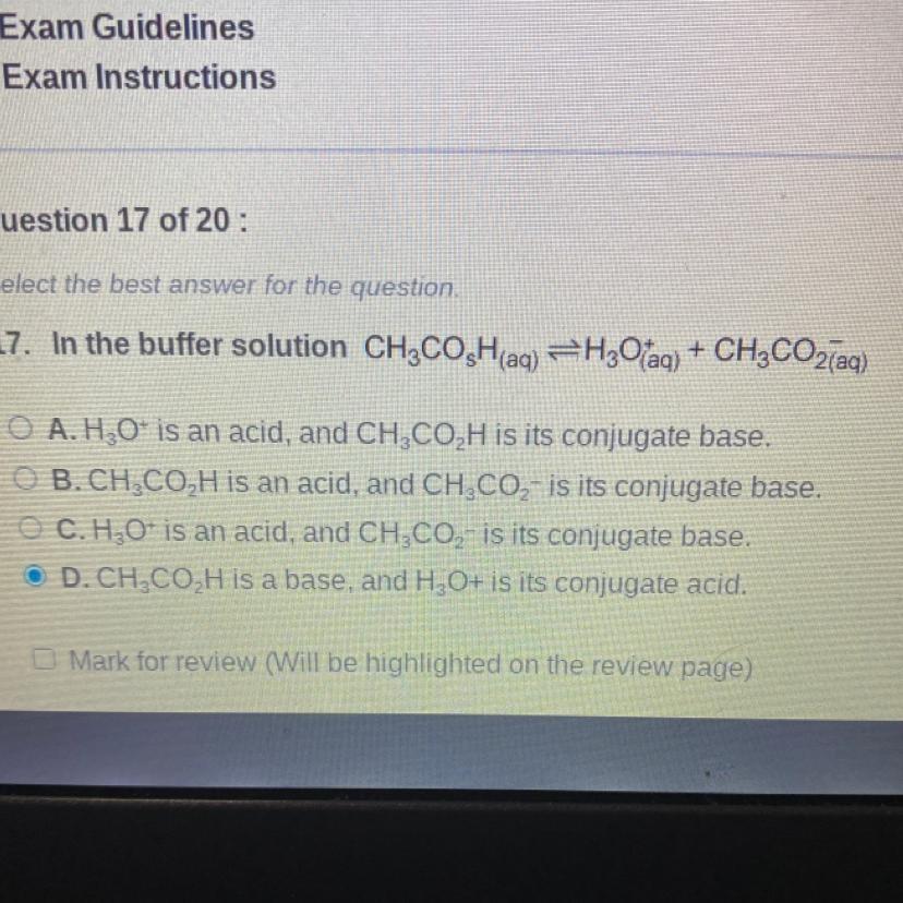 In The Buffer Solution CH3COsH(aq) -&gt; H3O+(aq) + CH3CO2-(aq)A. H3O+ Is An Acid, And CH3CO2H Is Its