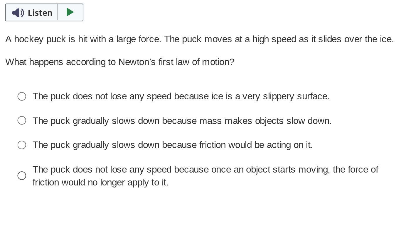 I NEED HELP PLZZ THX &lt;3 Question 16A Hockey Puck Is Hit With A Large Force. The Puck Moves At A High