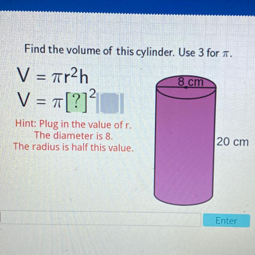 !Please Help !Find The Volume Of This Cylinder