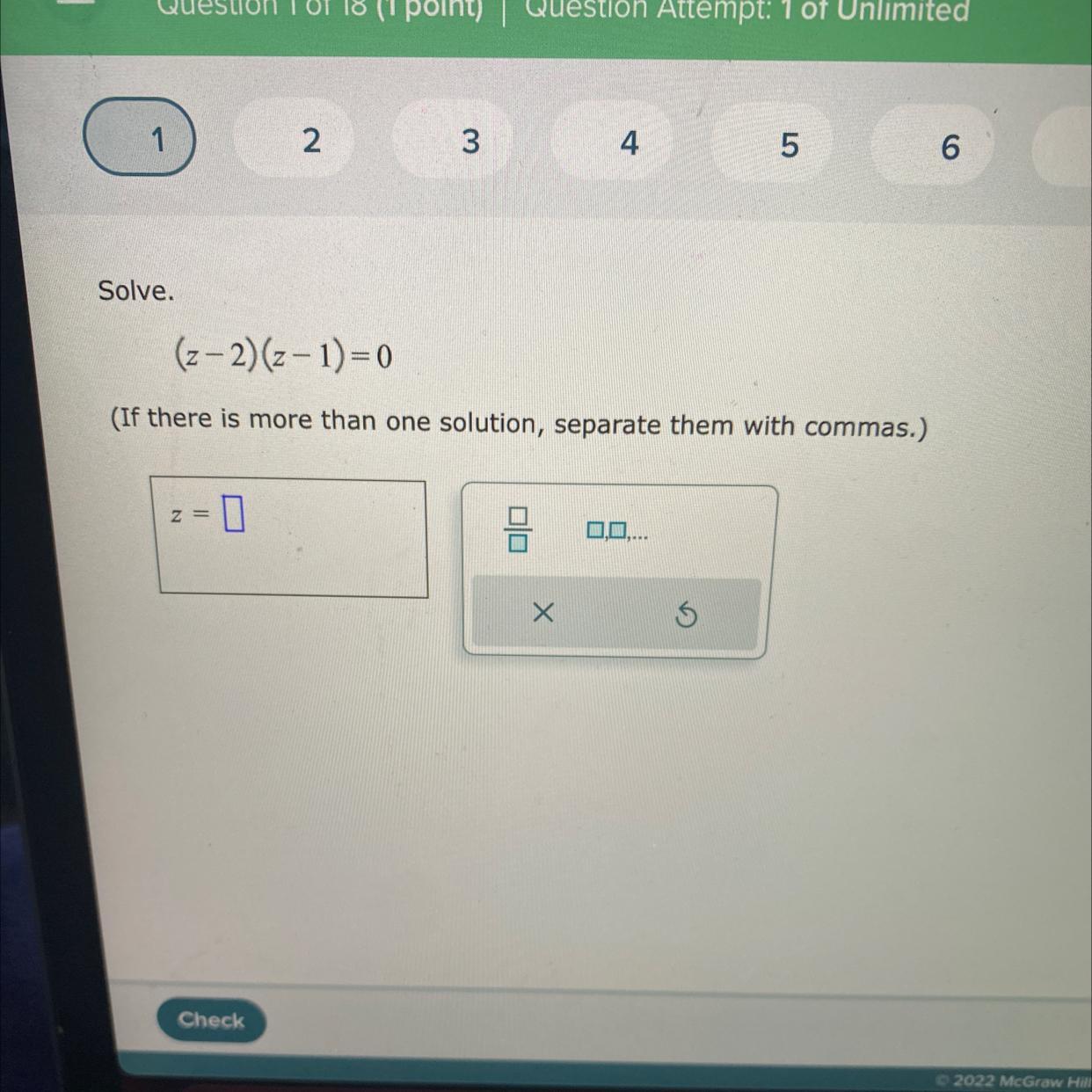 Solve.(z-2)(z-1)=0(If There Is More Than One Solution, Separate Them With Commas.)= 0Z=80,0,...