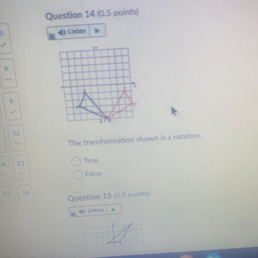 The Transformation Shown Is A Rotation.True Or False