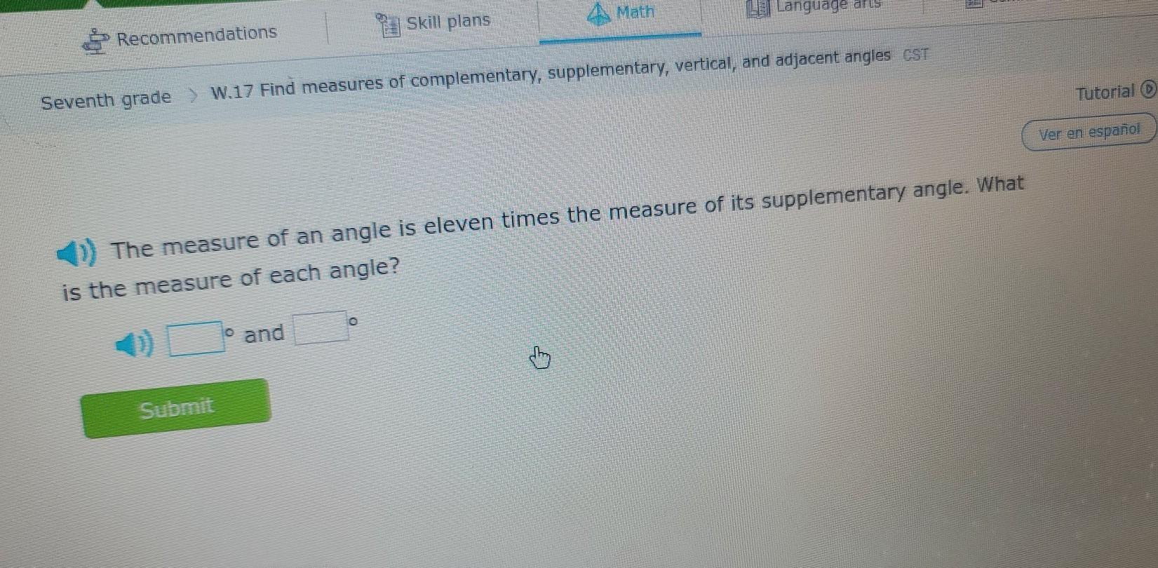 I Need Help. The Measure Of An Angle Is Eleven Times The Measure Of Its Supplementary Angle. What Is