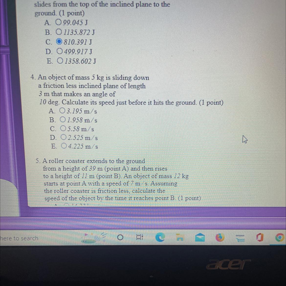 D. O499.917 JE. O 1358.602 J4. An Object Of Mass 5 Kg Is Sliding Downa Friction Less Inclined Plane Of