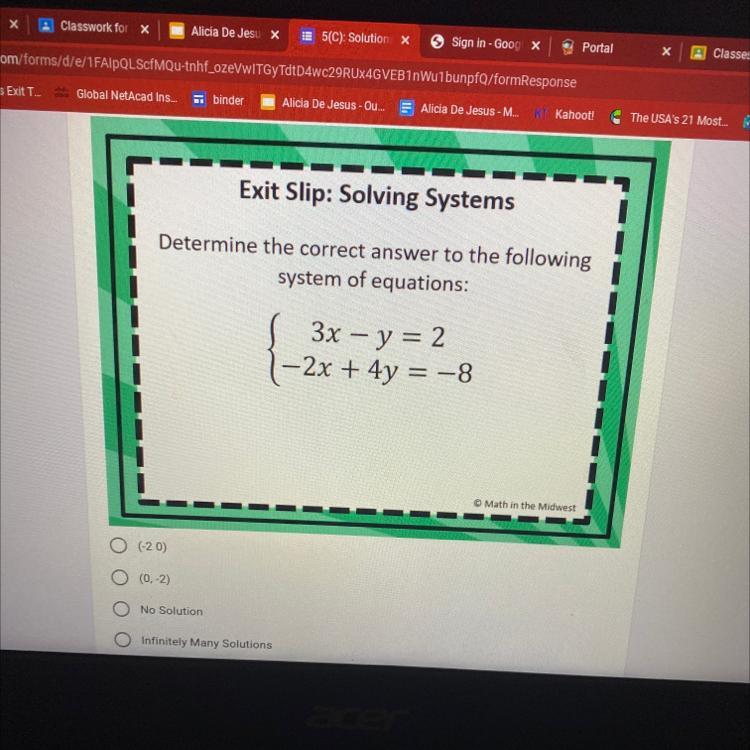 Determine The Correct Answer To The Followingsystem Of Equations:=3x Y = 2-2x + 4y = -8 