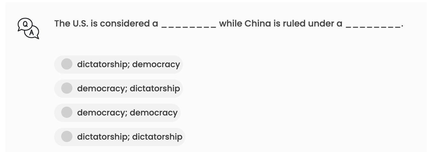 HELP ASAP The U.S. Is Considered A ________ While China Is Ruled Under A ________.dictatorship; Democracydemocracy;