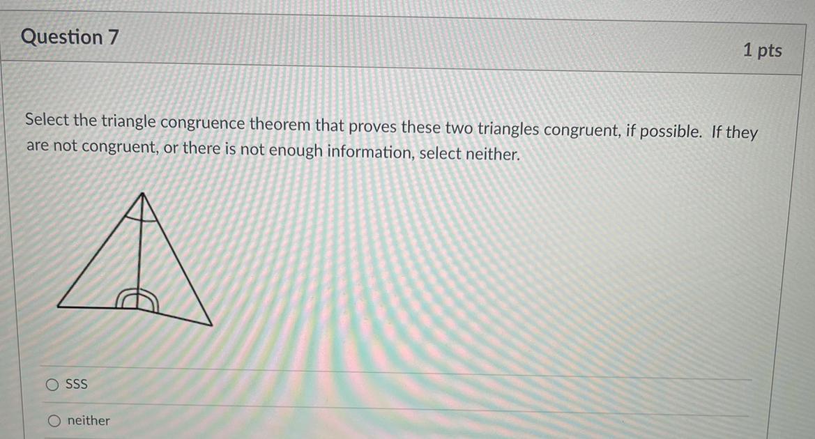 Select The Triangle Congruence Theorem That Proves These Two Triangles Congruent, If Possible. If They