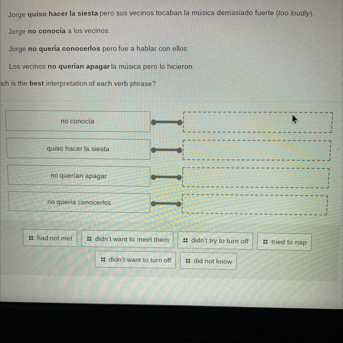 Each Sentence Contains A Verb PhraseJorge Quiso Hacer La Siesta Pero Sus Vecinos Tocaban La Msica Demasiado