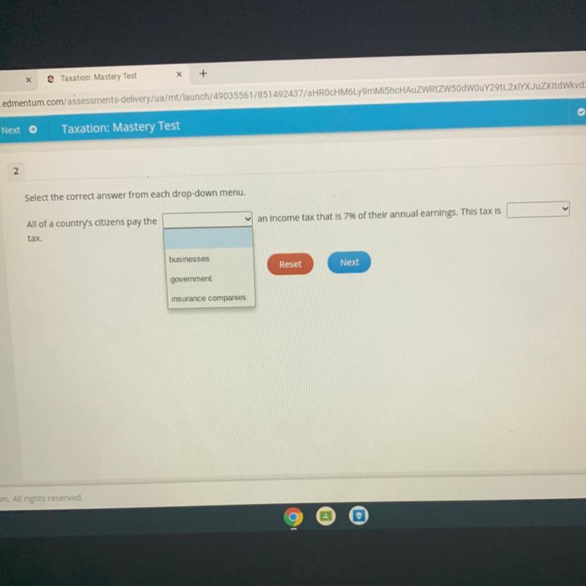 Select The Correct Answer From Each Drop-down Menu.an Income Tax That Is 7% Of Their Annual Earnings.