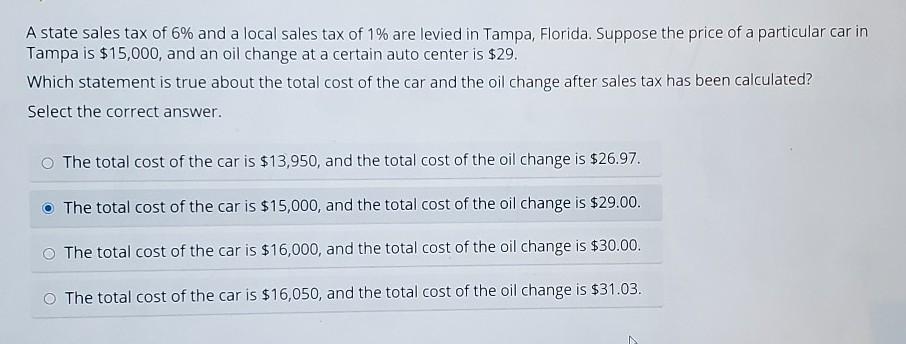 A State Sales Tax Of 6% And A Local Sales Tax Of 1% Are Levied In Tampa, Florida. Suppose The Price Of