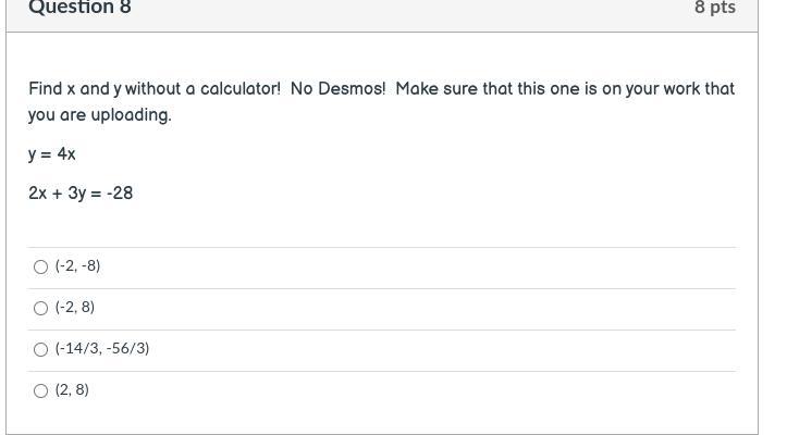 Find X And Y Without A Calculator! No Desmos! Make Sure That This One Is On Your Work That You Are Uploading.