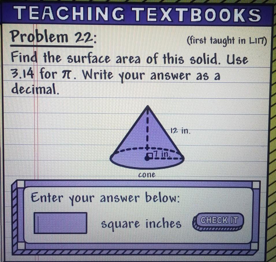 Finally Surface Area Of The Solid. Use 3.14 For . Write Your Answer As A Decimal.