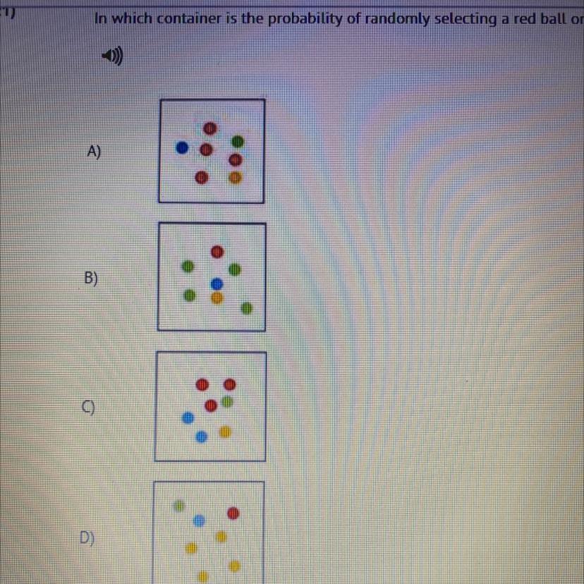 Brainliest Stars21)In Which Container Is The Probability Of Randomly Selecting A Red Ball On One Draw