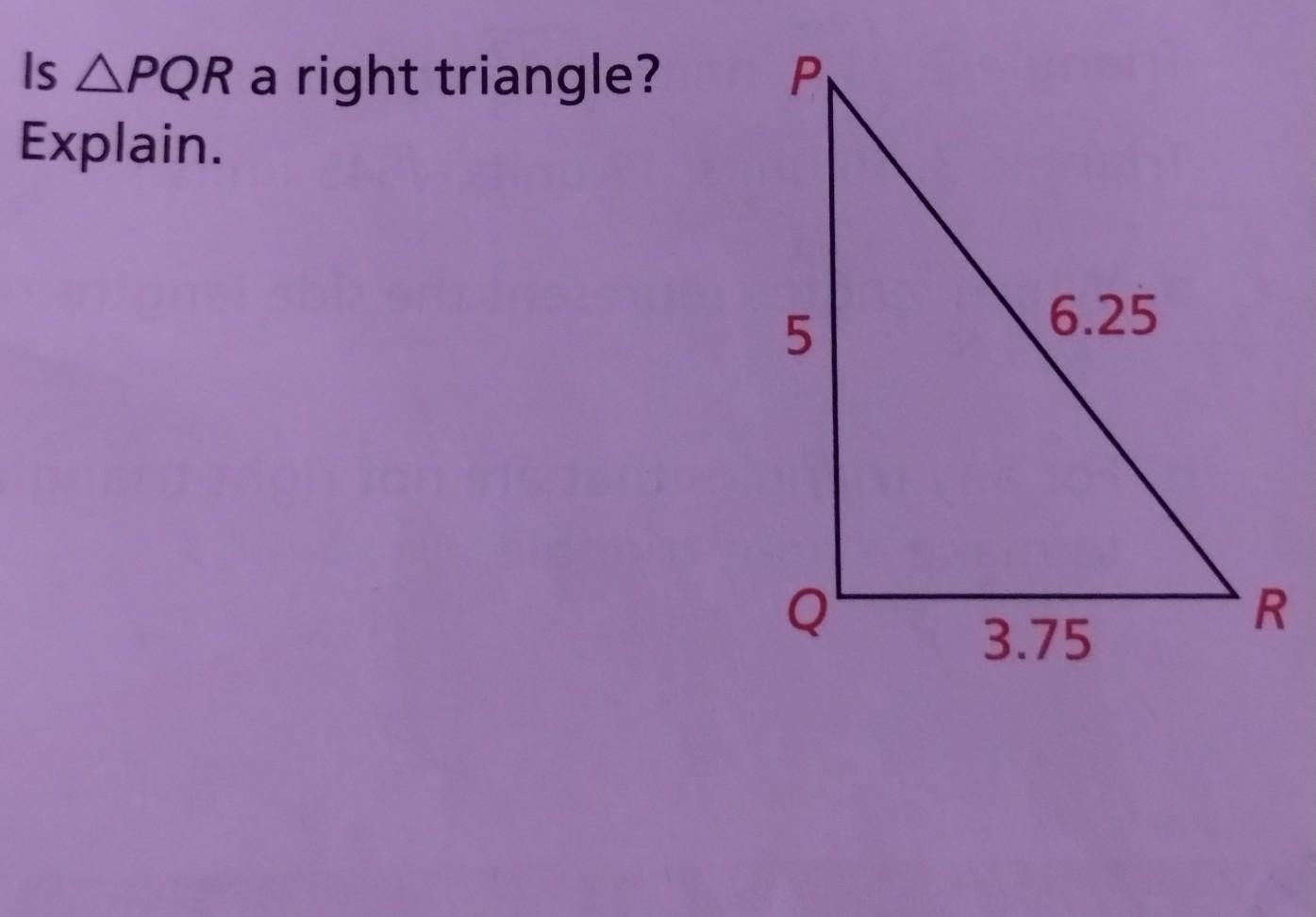 Is PQR A Right Triangle? Explain