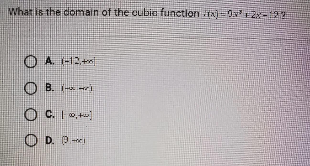 What Is The Domain Of The Cubic Function F(x)= 9x + 2x-12 ?