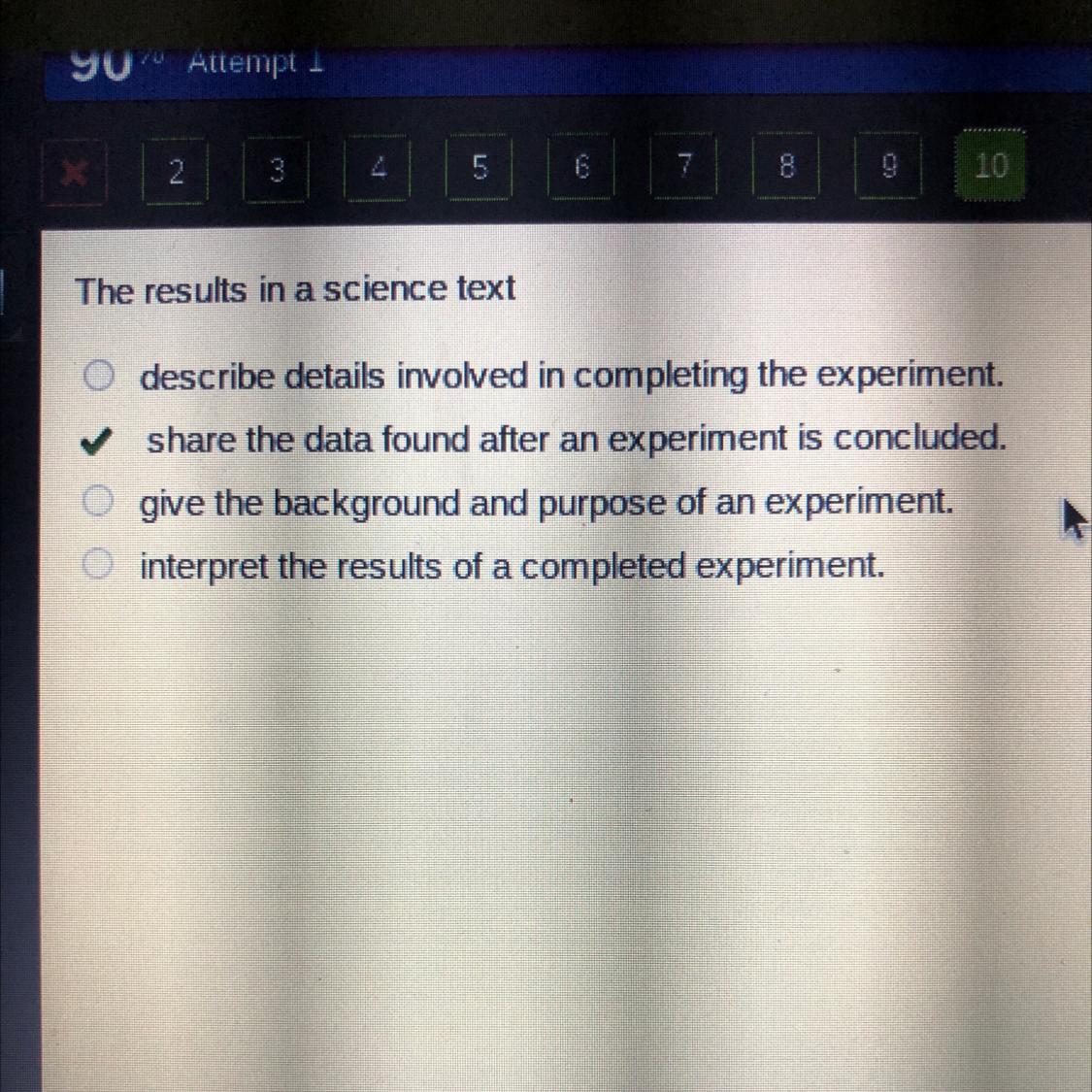 The Results In A Science TextO Describe Details Involved In Completing The Experiment.O Share The Data