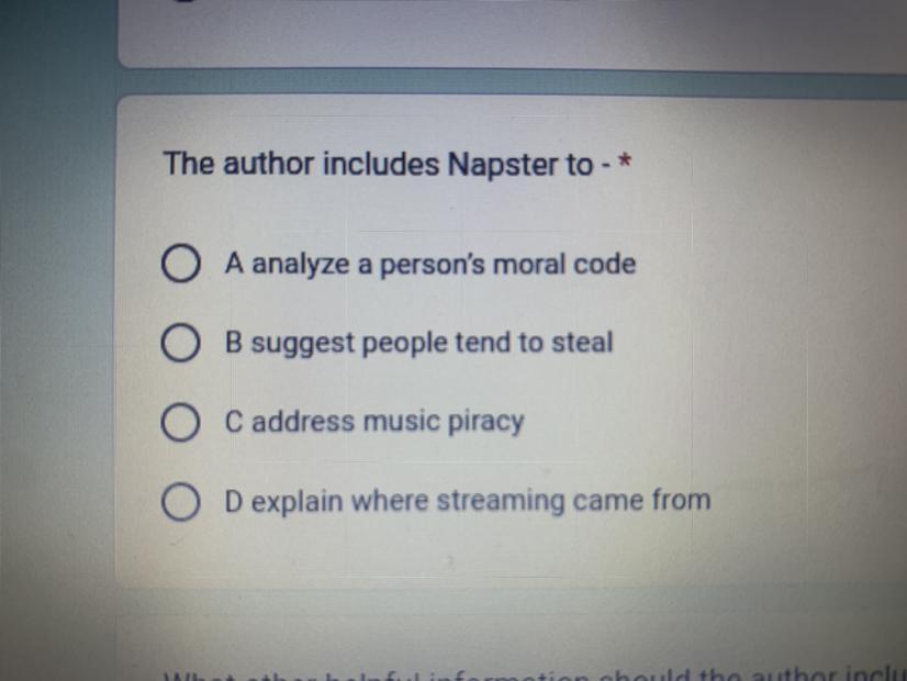 The Author Includes Napster To -*O A Analyze A Person's Moral CodeO B Suggest People Tend To StealO Address