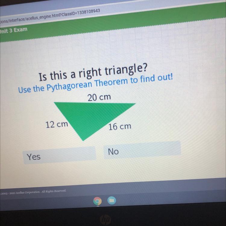 Is This A Right Triangle?Use The Pythagorean Theorem To Find Out!20 Cm12 Cm16 CmYesNo