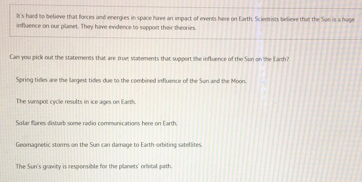 Can You Pick Out The Statements That Are True; Statements That Support The Influence Of The Sun And The