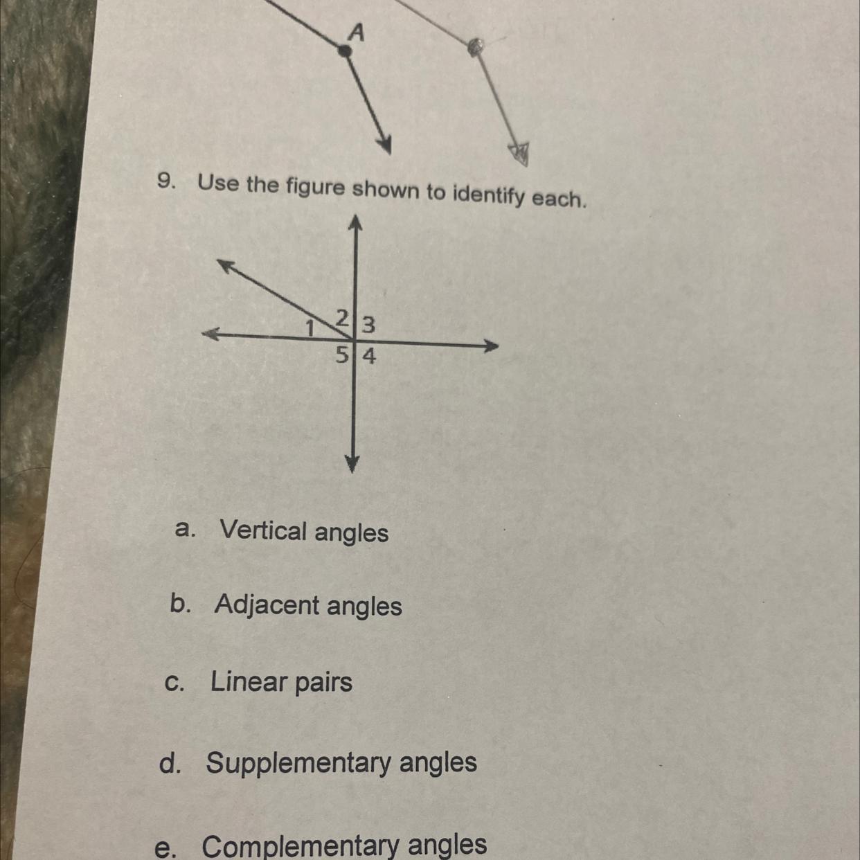 9. Use The Figure Shown To Identify Each.a. Vertical Anglesb. Adjacent Anglesc. Linear Pairsd. Supplementary