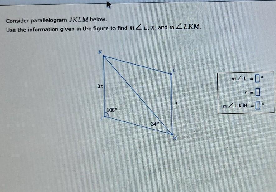 Consider Parallelogram JKLM Below.use The Information Given In The Figure To Find M