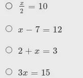 For Which Equation Is X = 5 A Solution ?