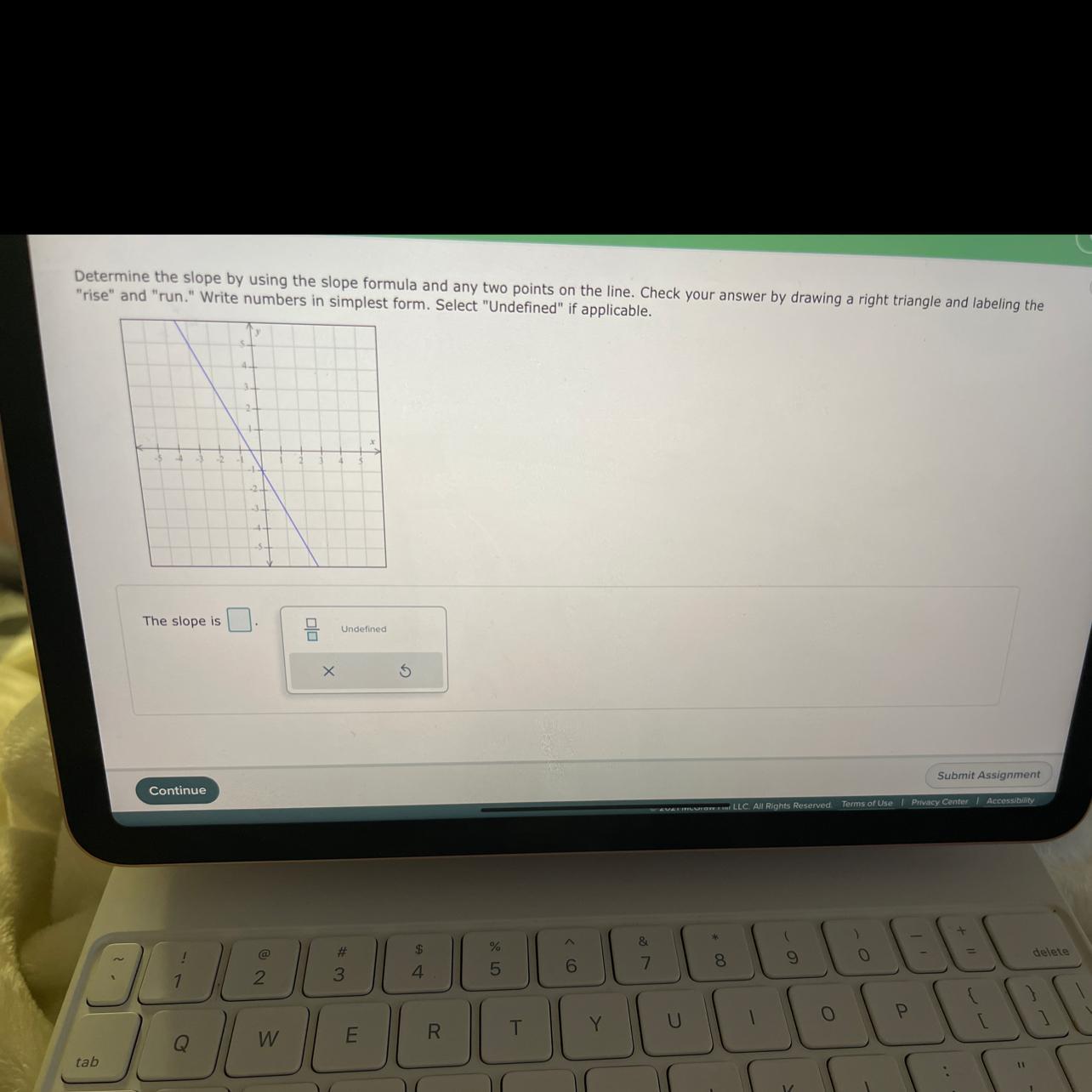 Determine The Slope By Using The Slope Formula And Add Two Points On The Line Check Your Answer By Drawing