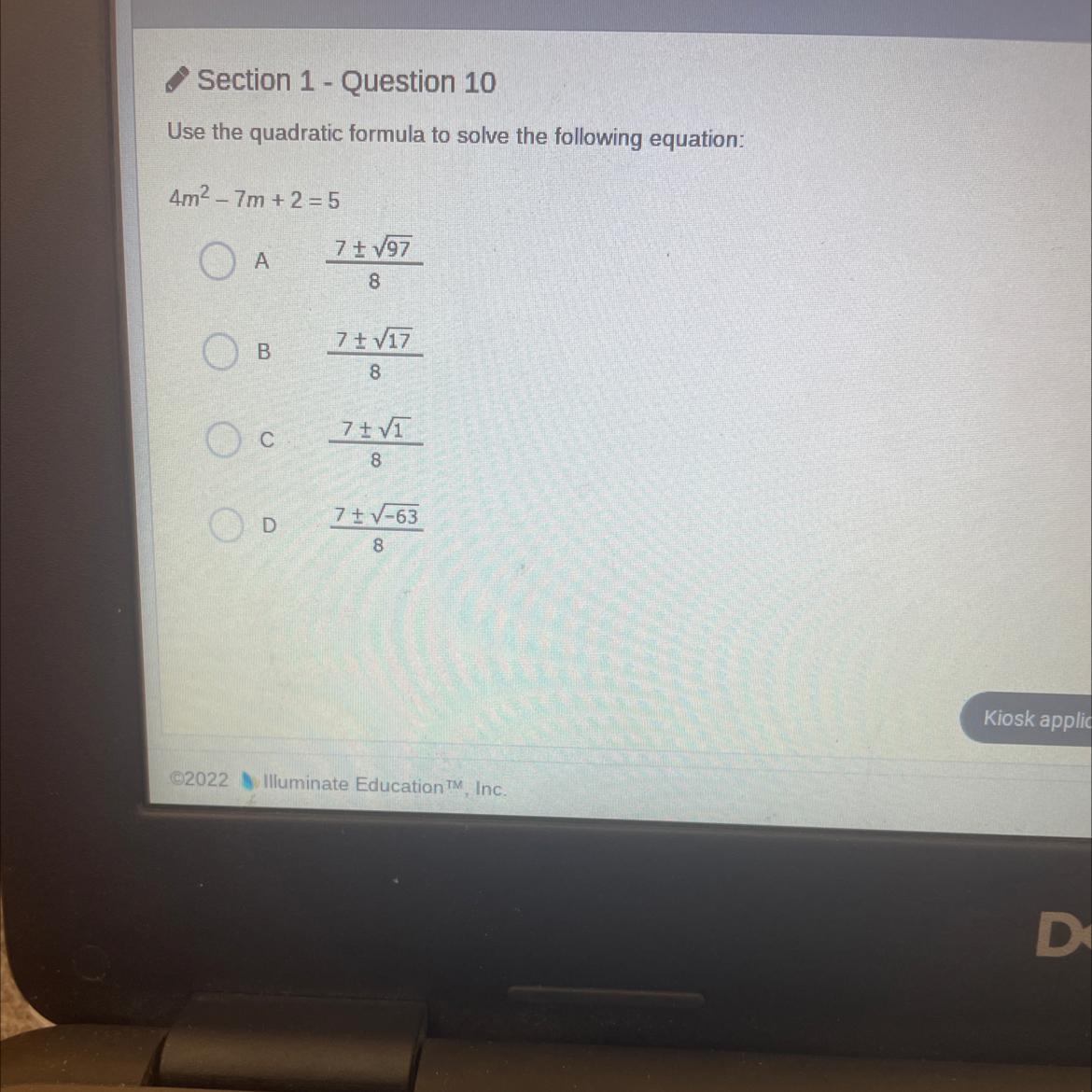 Section 1- Question 10Use The Quadratic Formula To Solve The Following Equation:4m2-7m +2=57+97A87+17B87