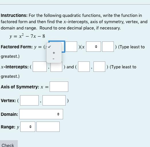 Instructions: For The Following Quadratic Functions, Write The Function In Factored Form And Then Find