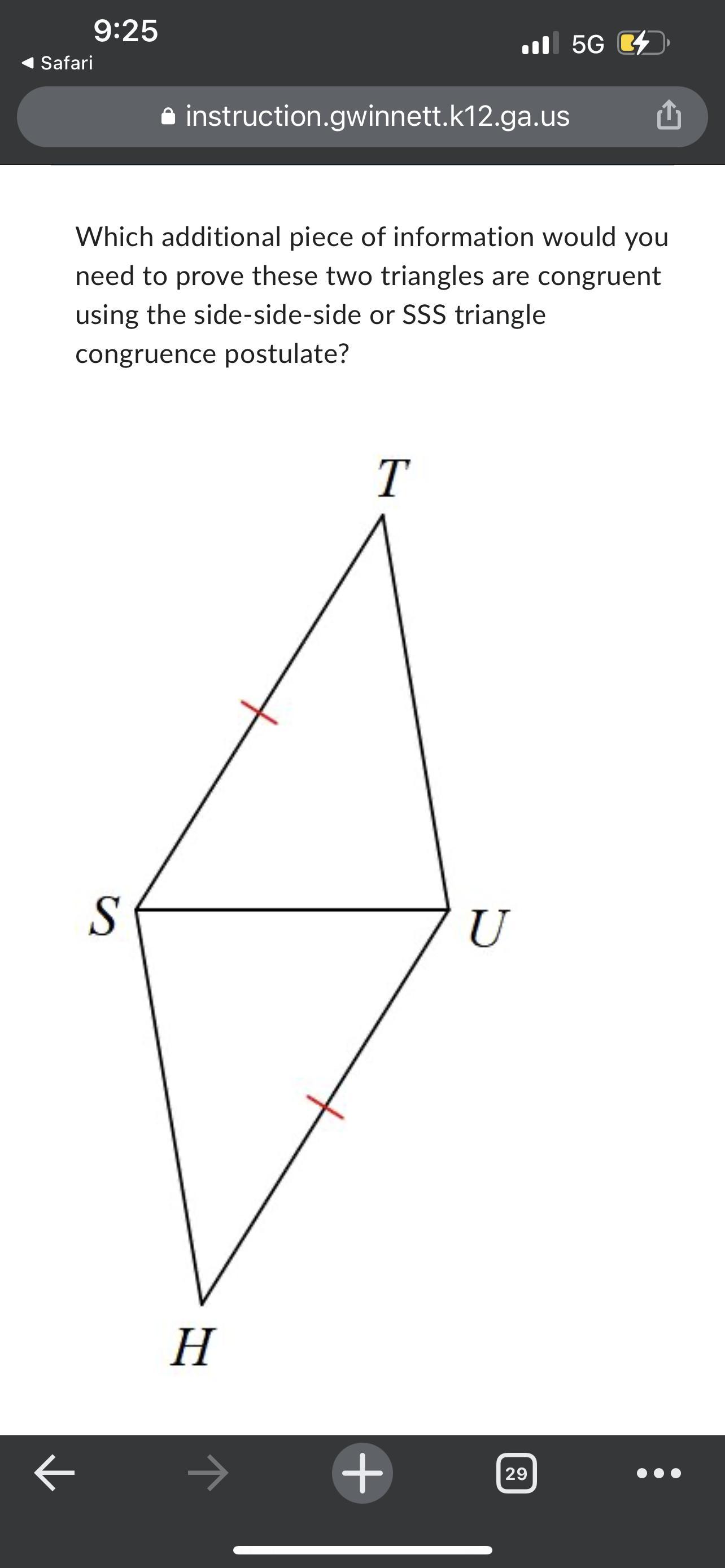 Which Additional Piece Of Information Would You Need To Prove These Two Triangles Are Congruent Using