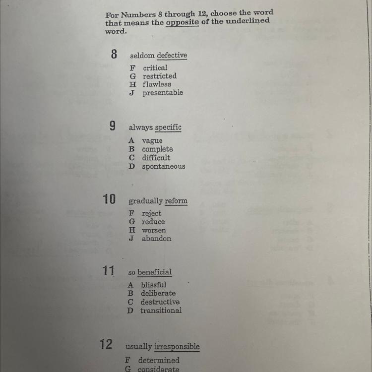 For Numbers 8 Through 12, Choose The Wordthat Means The Opposite Of The Underlined Word 