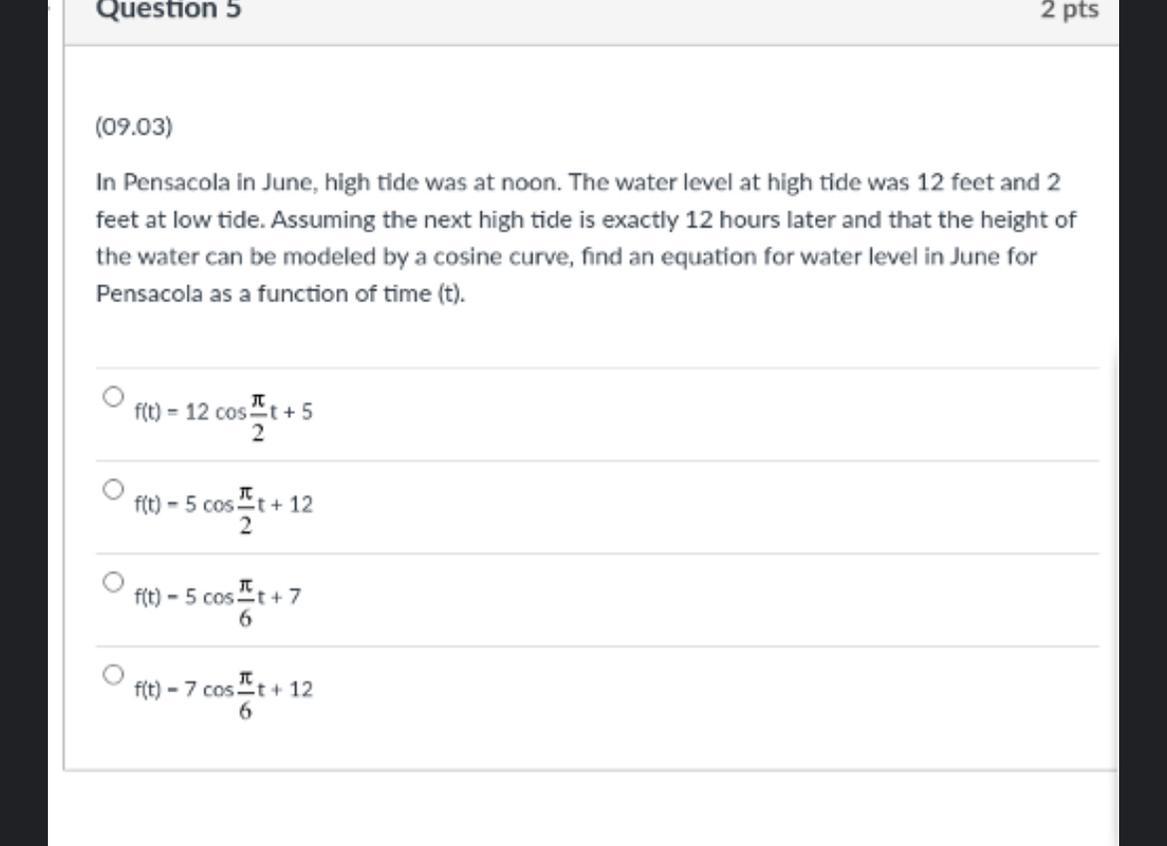 In Pensacola In June, High Tide Was At Noon. The Water Level At High Tide Was 12 Feet And 2 Feet At Low