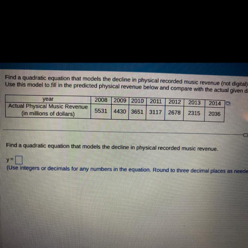 PLEASE HELP!!!! I WILL MARK BRAINLIEST!!! Find A Quadratic Equation That Models The Decline In Physical