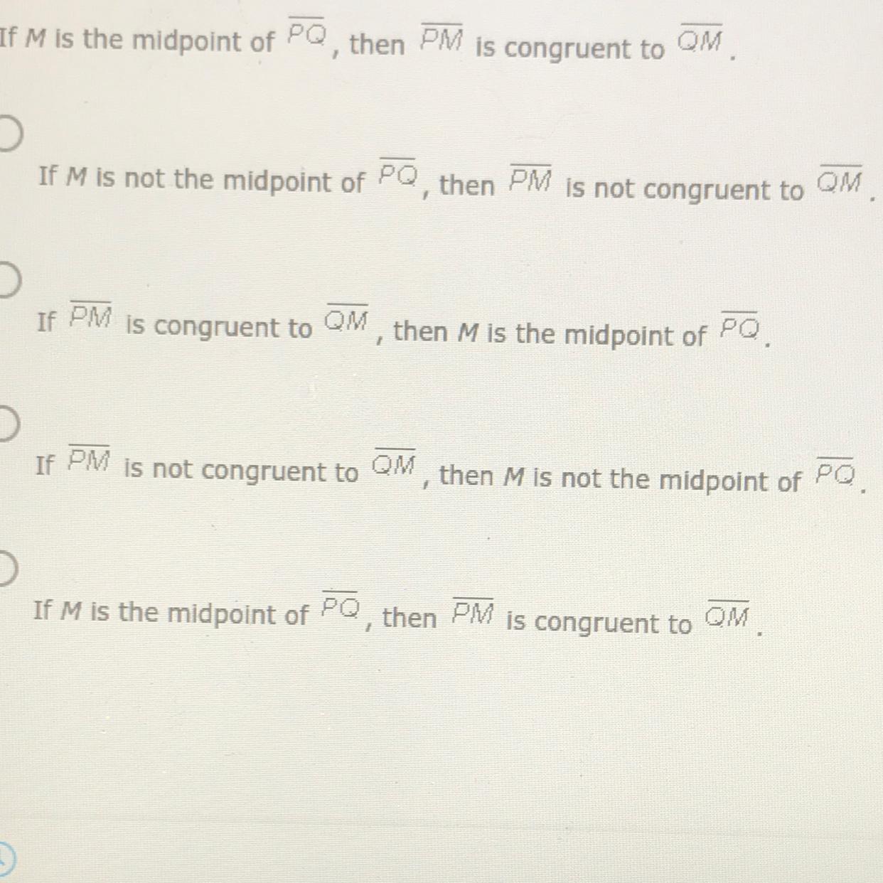 What Is The Inverse Of The Following Statement If M Is The Middle Point Of PQ Then PM Is Congruent To