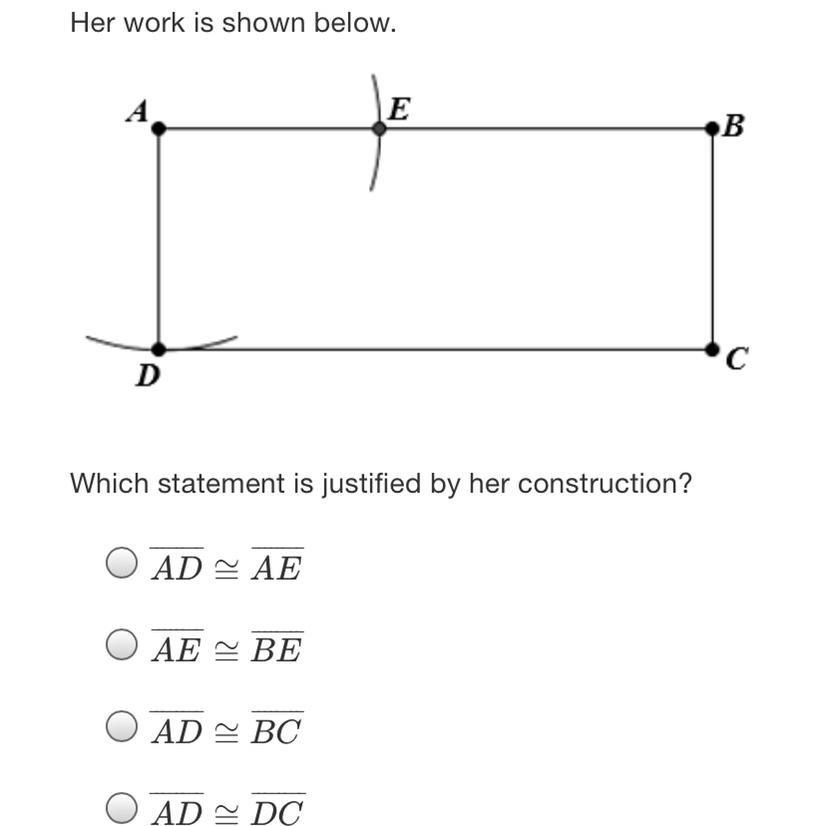 Thelma Performed A Construction On A Quadrilateral.Her Work Is Shown Below..EBDWhich Statement Is Justified