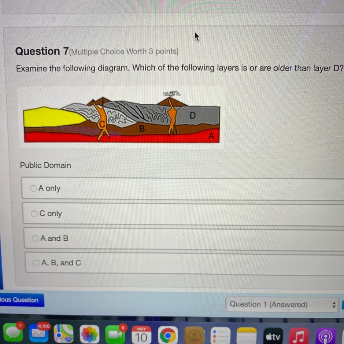 Turtiple Choice Worth 3 Points)Examine The Following Diagram. Which Of The Following Layers Is Or Are