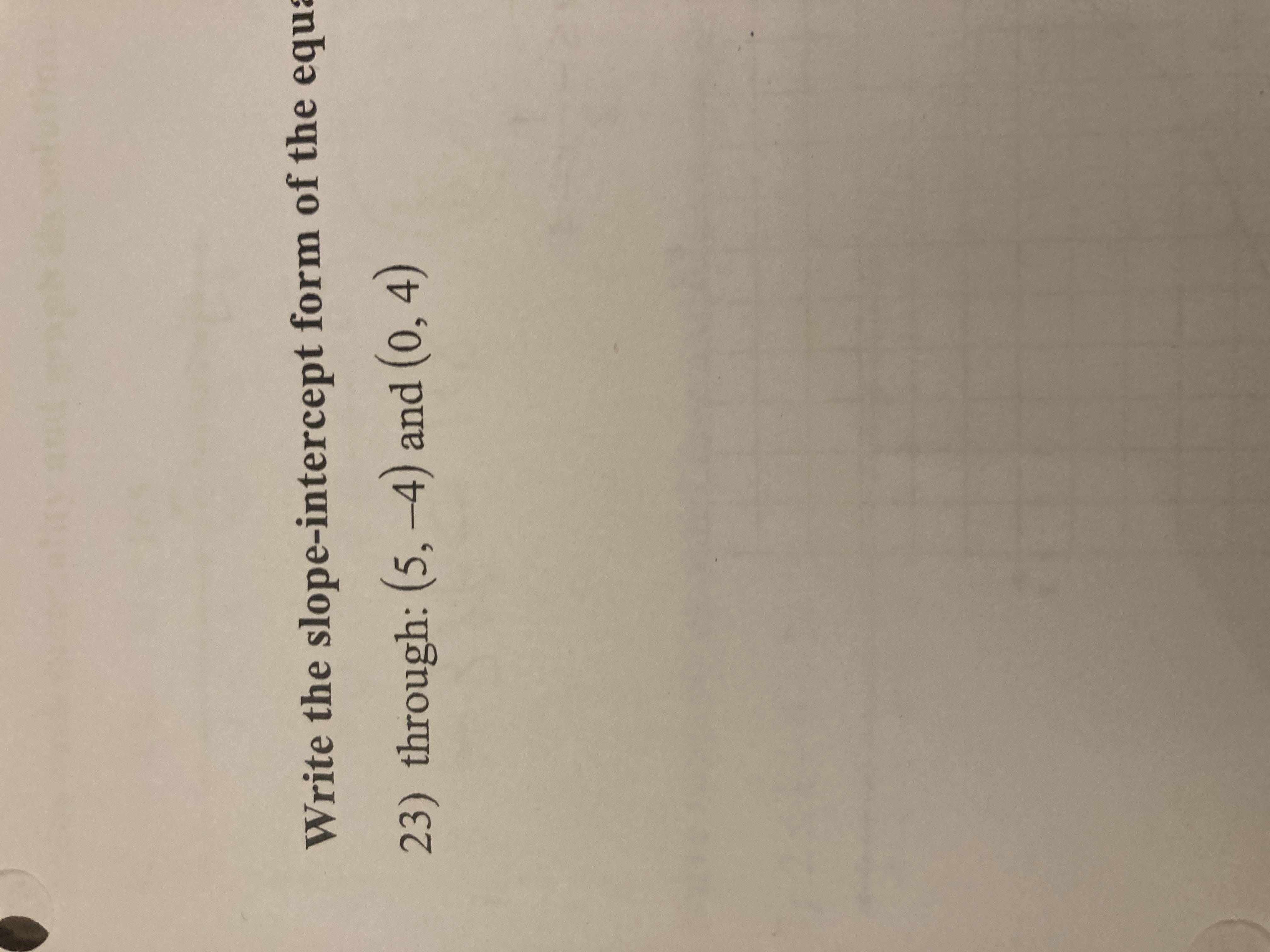 Write The Slope Intercept Form Of The Equation Of The Line Through The Given Points