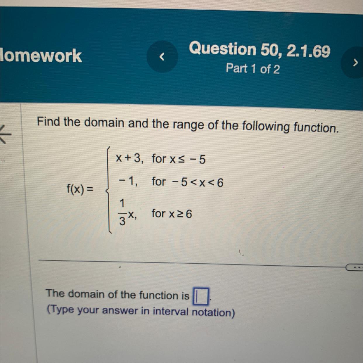 Find The Domain And The Range Of The Following Function.f(x) =x+3, For X-5-1,13x,for -5for X 6