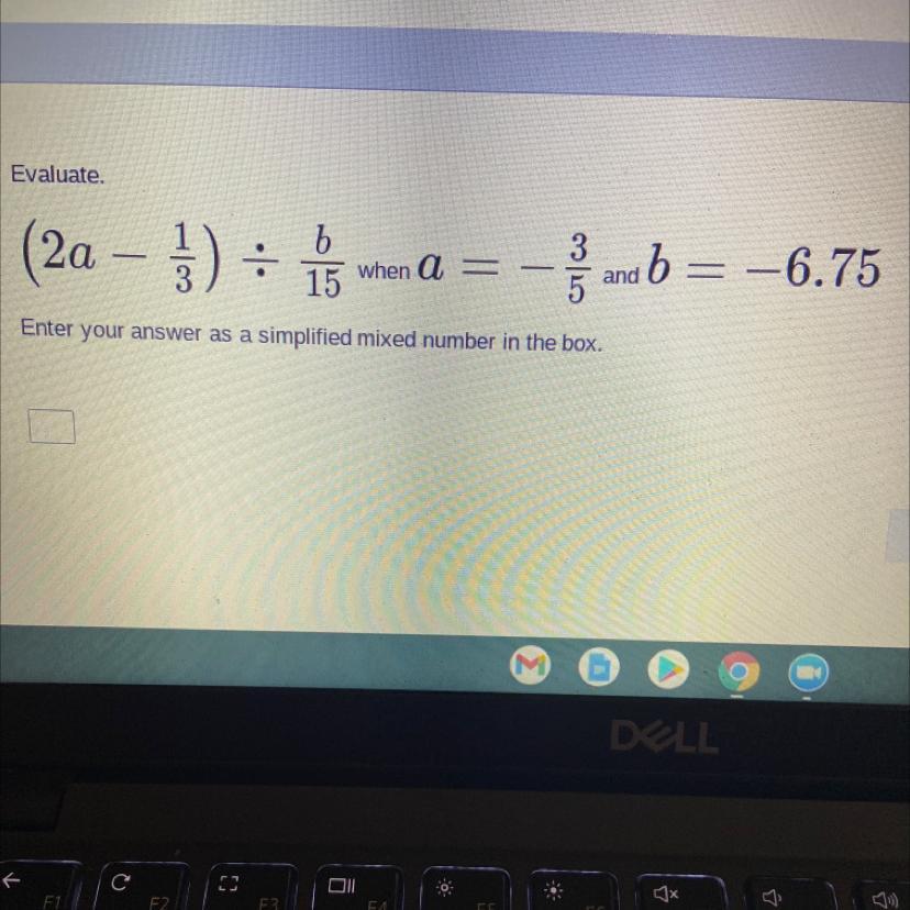 Evaluate(20 1) -+15when A- Wb = 6.76Enter Your Answer As A Simplified Mixed Number In The Box