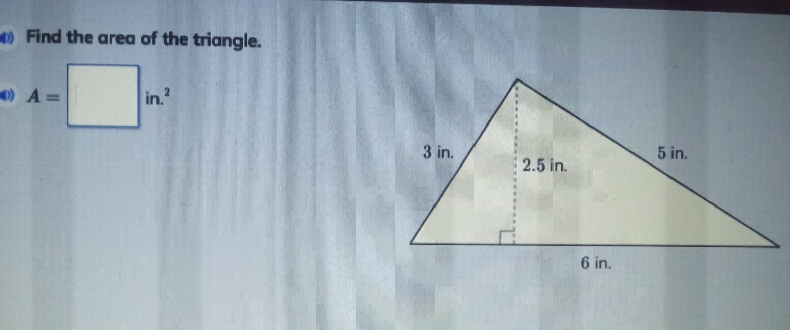 I NEED THIS ASAP PLEASE!!!Find The Area Of The Triangle A = In