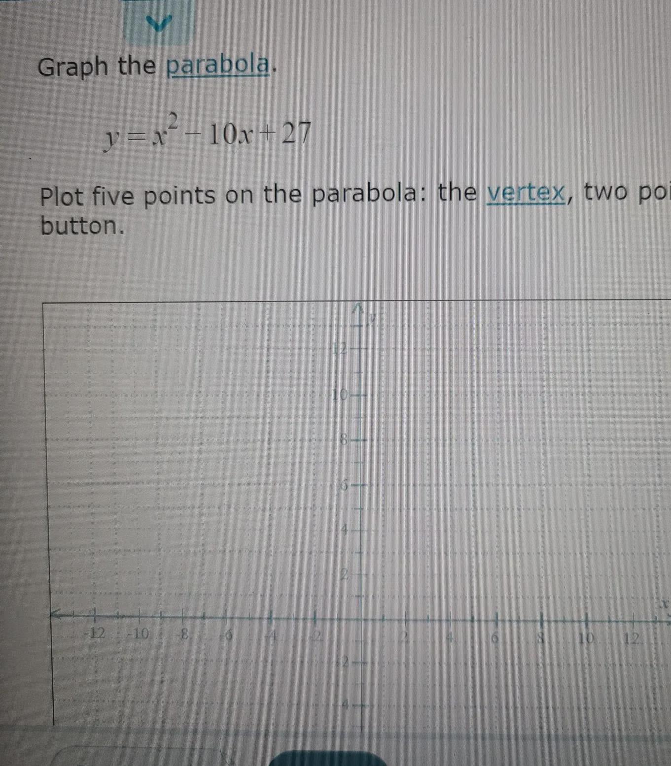I Need 5 Points. The Vertex, 2 To The Left, And 2 To The Right