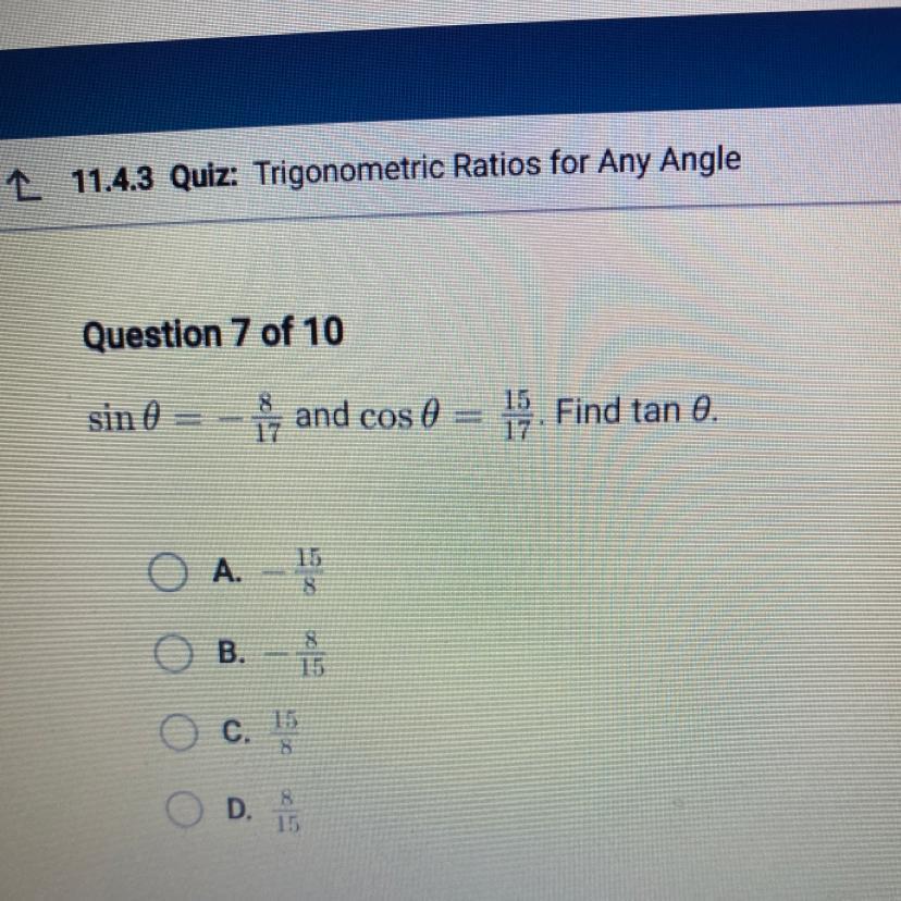 Sin = -8/17 And Cos = 15/17. Find Tan 