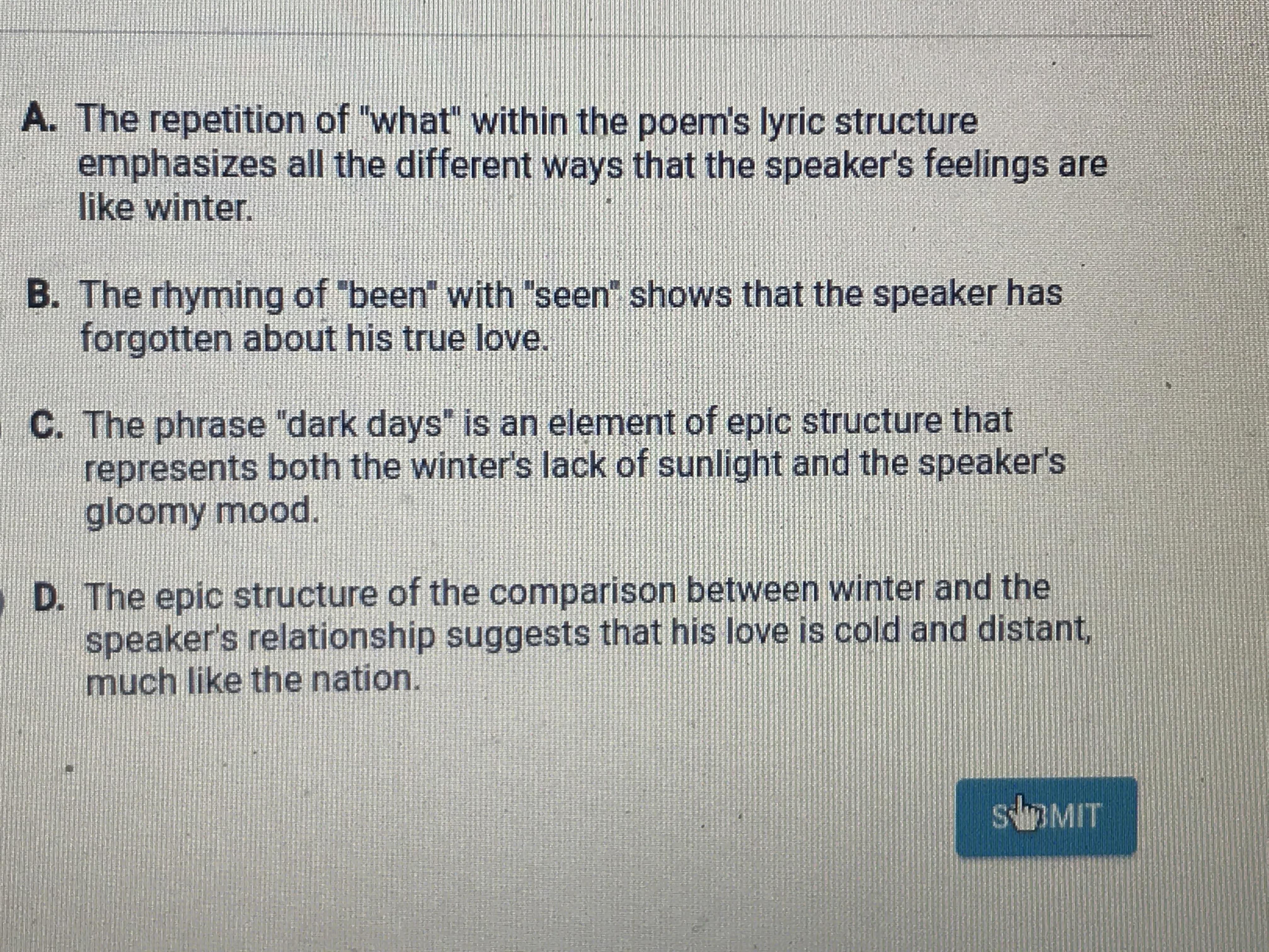 Which Of The Following Is Most Likely Explanation Of How The Structure Of The Poem Contributes To Its