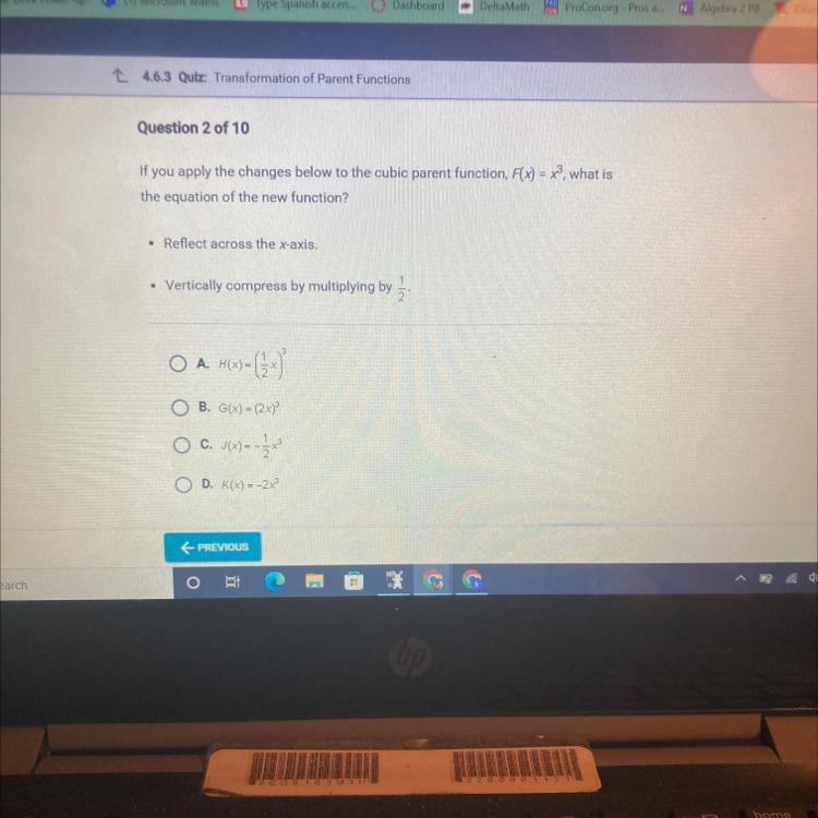  HELP PLEASEEEEE 4.6.3 Quiz: Transformation Of Parent FunctionsQuestion 2 Of 10If You Apply The Changes